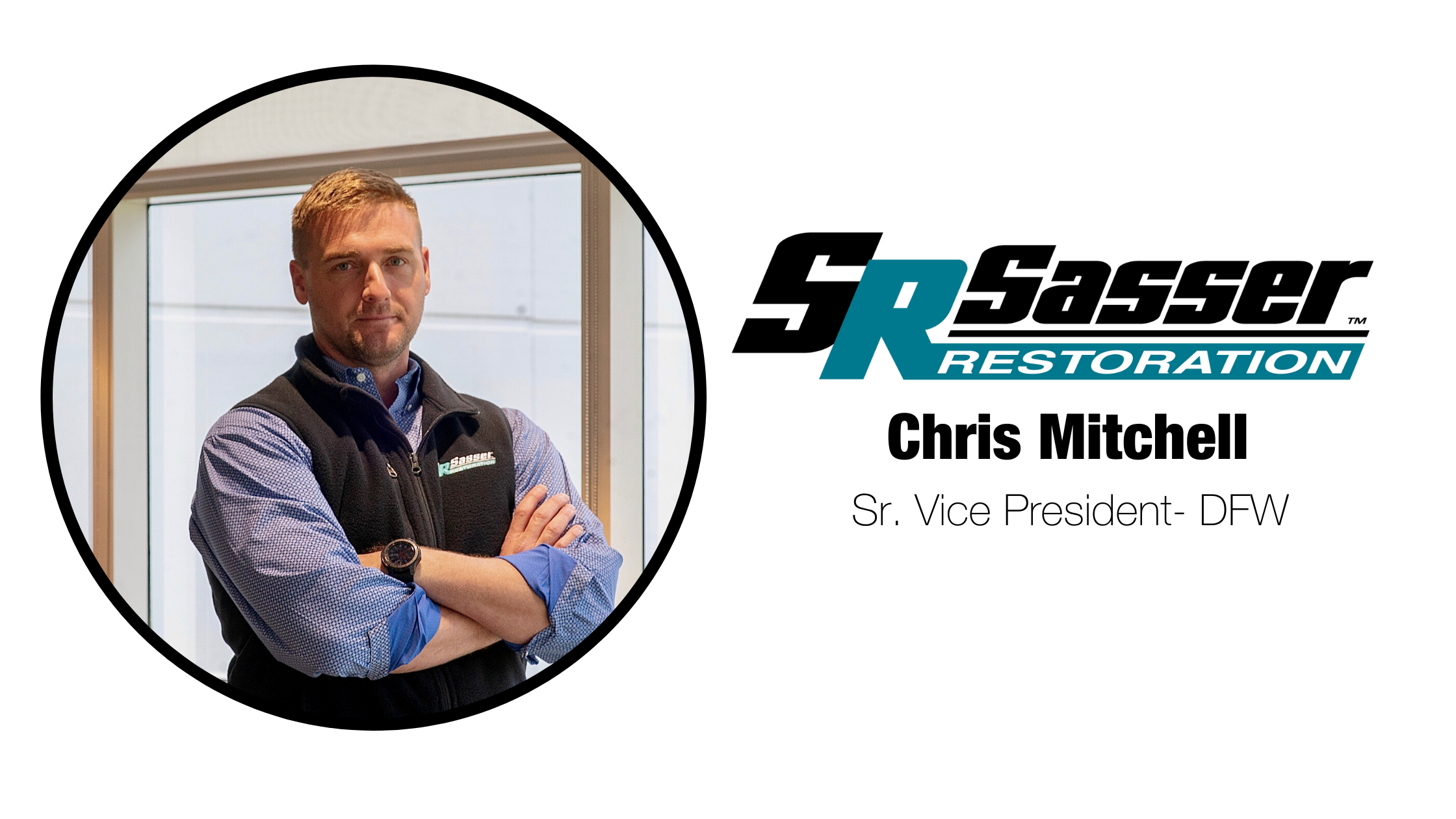 Chris Mitchell is Announced as Sasser's Senior Vice President- DFW