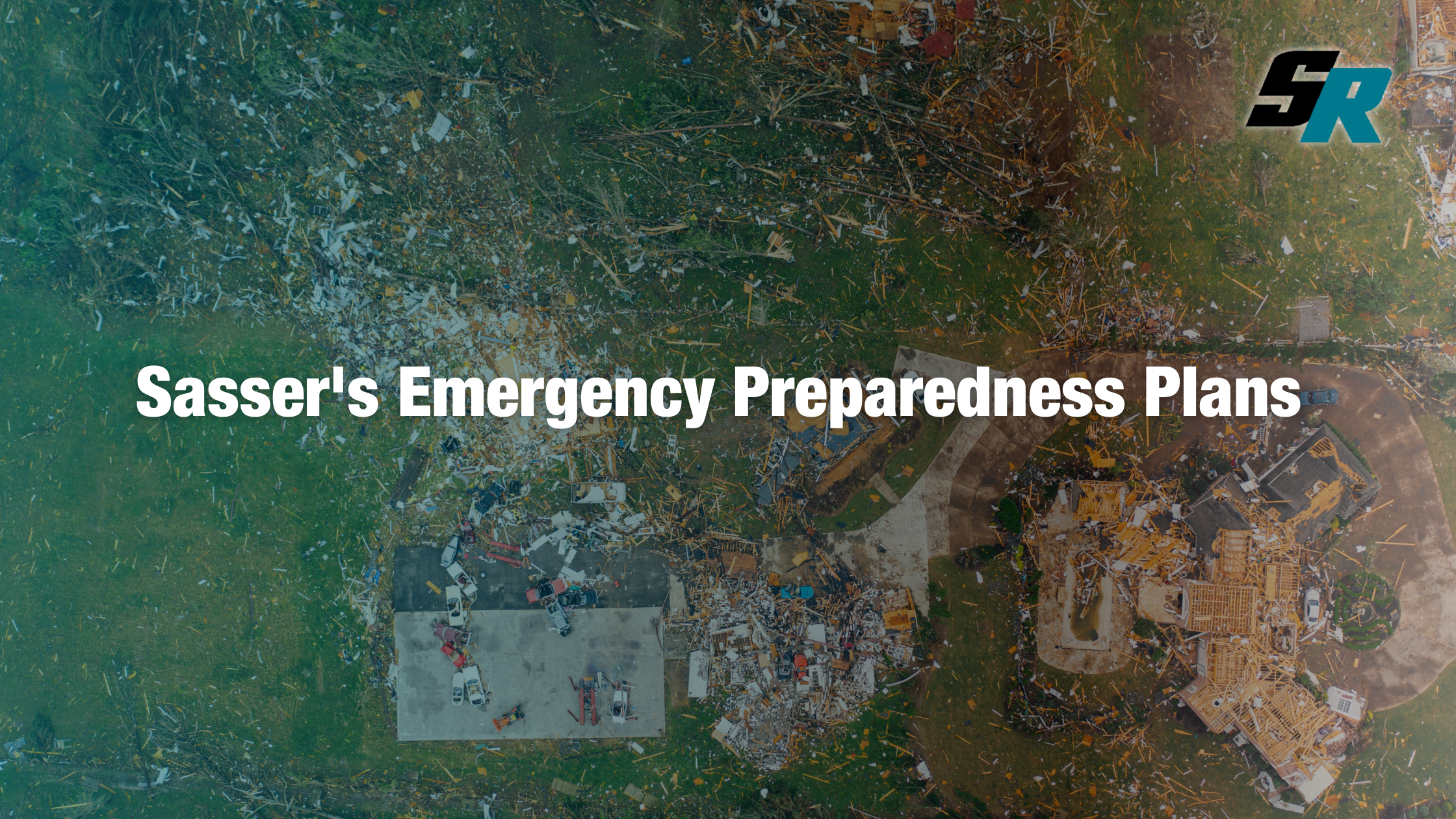 Sasser Restoration Offers Emergency Preparedness Plans for Residential and Commercial Properties